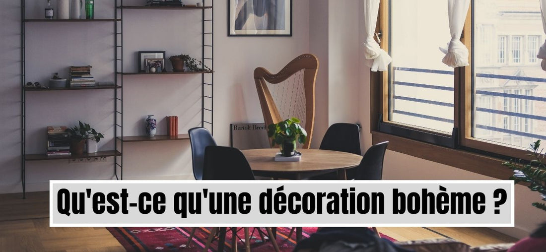 Qu'est ce qu'une décoration bohème ?